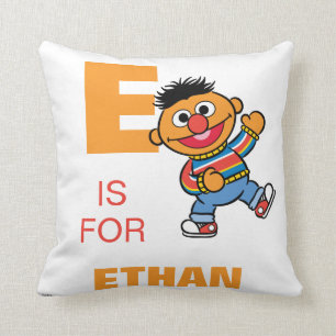 E steht für Ernie   Fügen Sie Ihren Namen hinzu Kissen