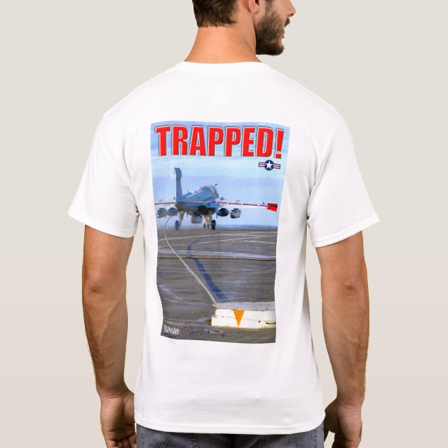 EA-6B PROWLER - TRAPPIERT! T-Shirt (Rückseite)