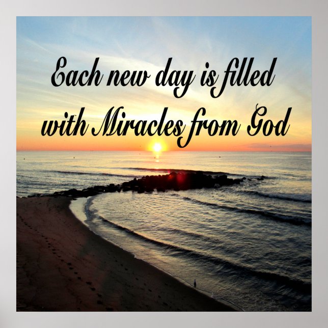 EACH DAY IS MIRACLES FROM GOD POSTER (Vorne)