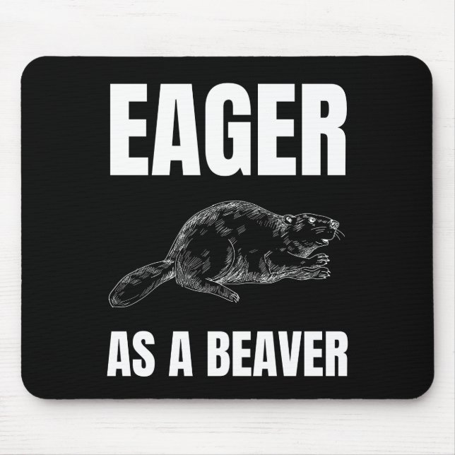Eager als Biber Mousepad (Vorne)