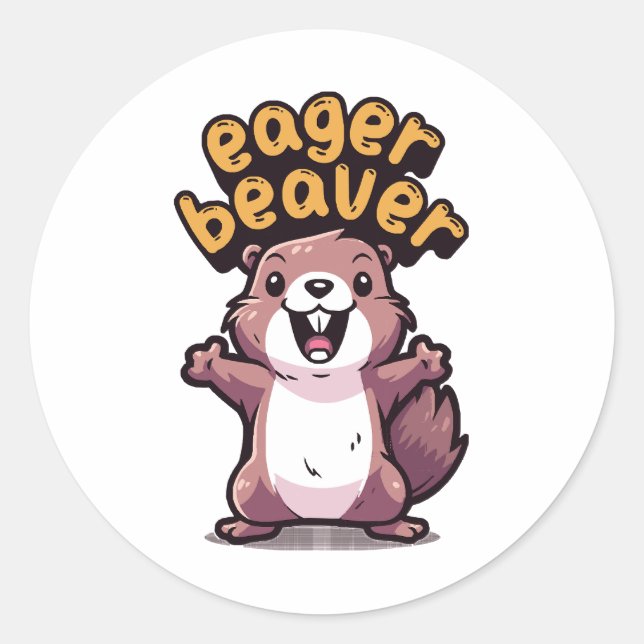 Eager Beaver Runder Aufkleber (Vorderseite)