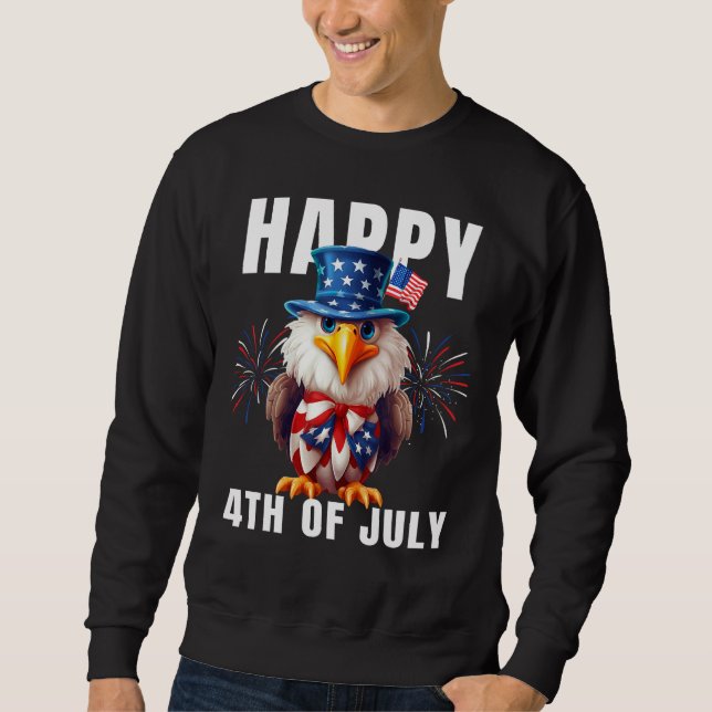 Eagle Happy 4th Of July Patriotic American Sweatshirt (Vorderseite)