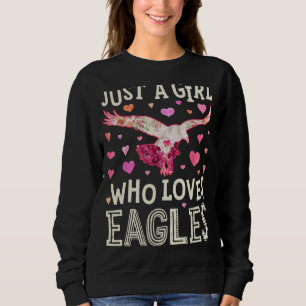 Eagle Just a Girl, die Lieben Adler Blume Frauen B Sweatshirt