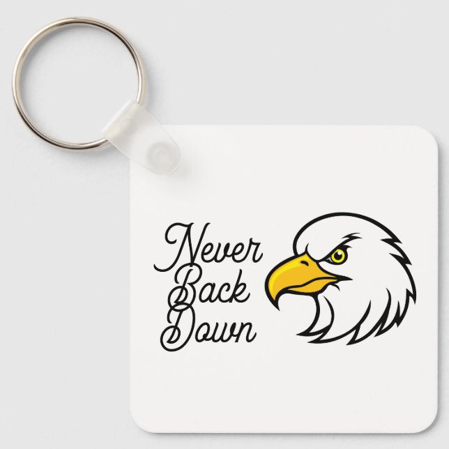 Eagle Keychain  Never Back Down Motivational Quote Schlüsselanhänger (Vorderseite)