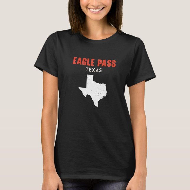 Eagle Pass Texas USA Staat America Travel Texan T-Shirt (Vorderseite)