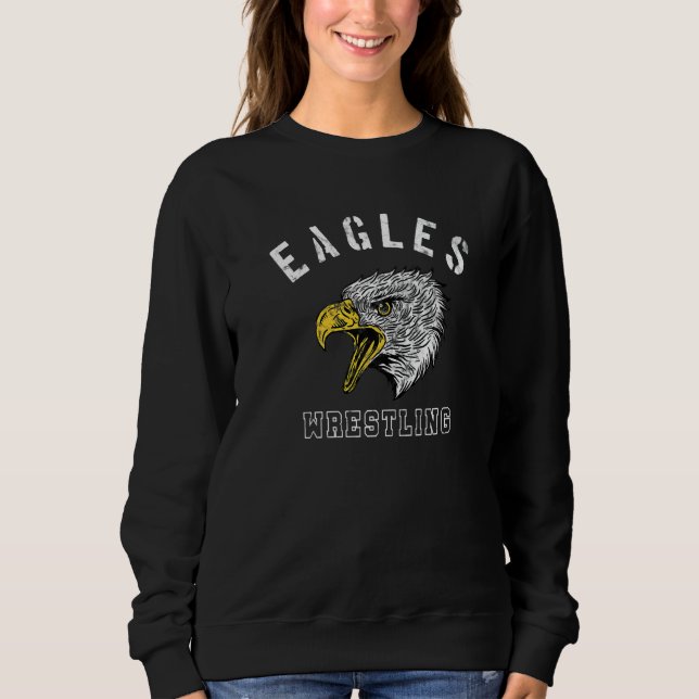 Eagles Wrestling School Spirit Team Mascot Game Ni Sweatshirt (Vorderseite)