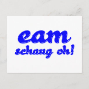 eam schauoh bayrisch bayerisch Bayern Postkarte