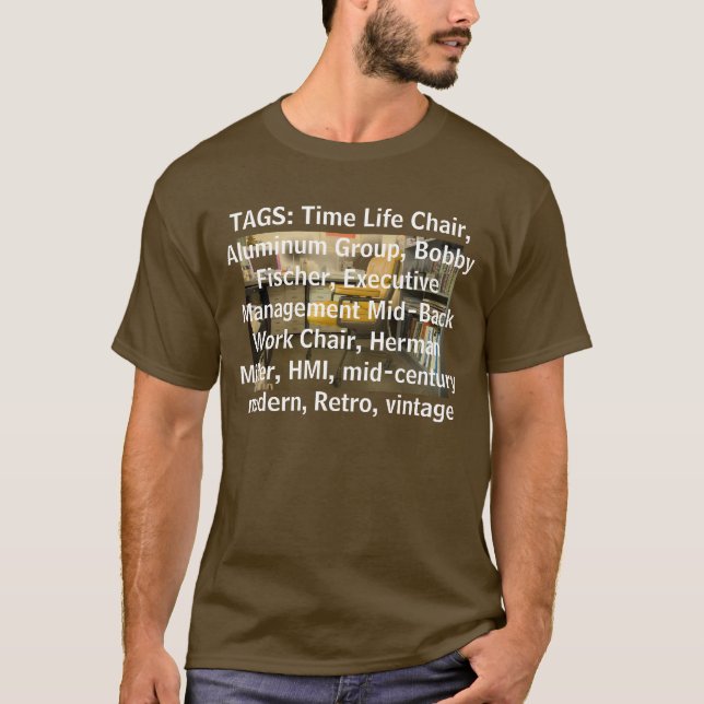 Eames Zeit-Leben-Führungskraft-Arbeits-Stuhl T-Shirt (Vorderseite)