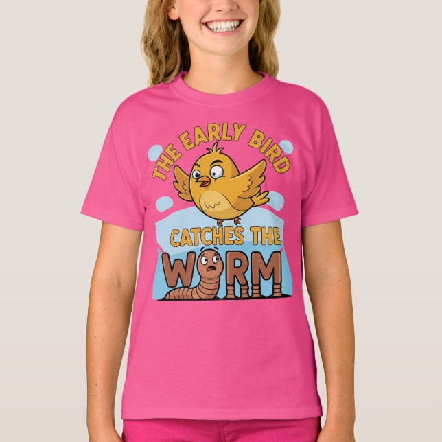 Early Bird Catches Worm Funny T-Shirt (Vorderseite)