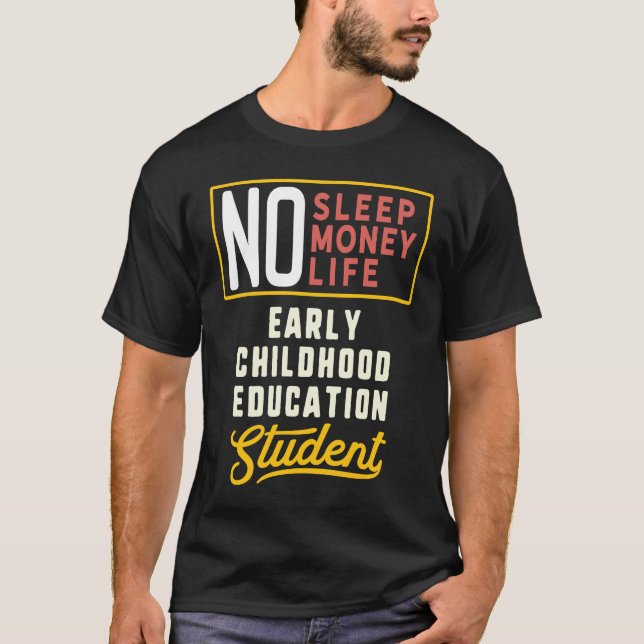 Early Childhood Education Major Studen T-Shirt (Vorderseite)