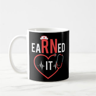 Earned it Rn Nurse Nursing Abschluss 2022 Rn Grad Kaffeetasse