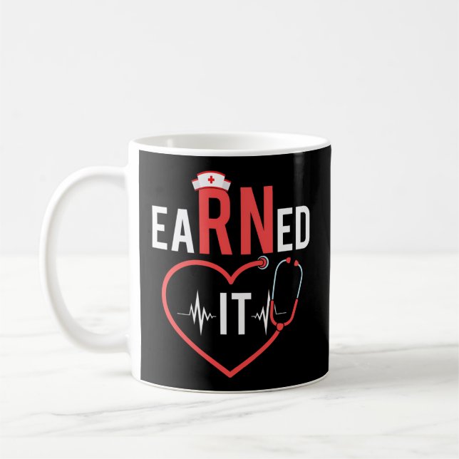 Earned it Rn Nurse Nursing Abschluss 2022 Rn Grad Kaffeetasse (Links)