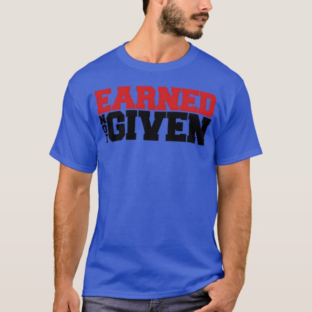 Earned Not Given Junge T-Shirt (Vorderseite)