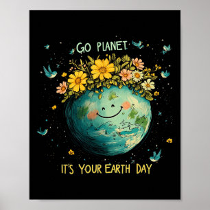 Earth Day 2025 Go Planeti T's Your Earth Day Niedl Poster