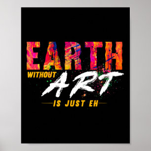 Earth Day 22 April Jubiläum Erde ohne Kunst I Poster