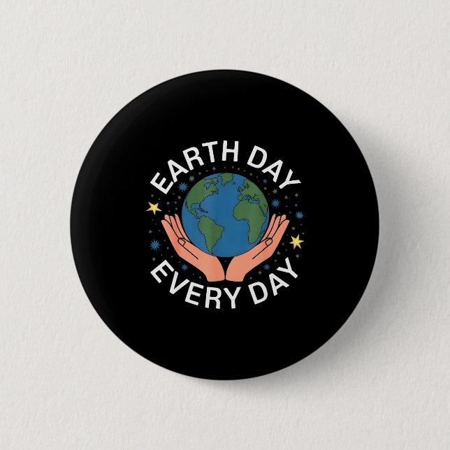 Earth Day Every Day Eco-friendly Nature Lover Desi Button (Vorderseite)