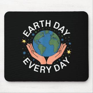 Earth Day Every Day Eco-friendly Nature Lover Desi Mousepad