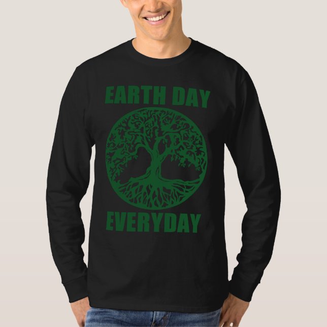 Earth Day Every Day Save Planet Earth April 2023   T-Shirt (Vorderseite)
