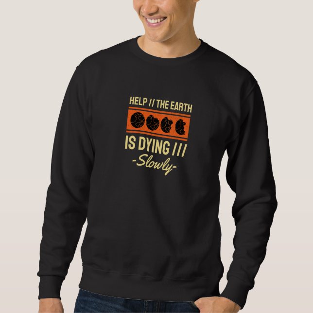 Earth Day Green Day Style Nature Saver Animal Prot Sweatshirt (Vorderseite)