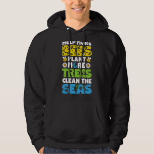 Earth Day hilft mehr Bienen Pflanze mehr Bäume rei Hoodie