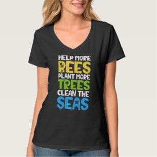 Earth Day hilft mehr Bienen Pflanze mehr Bäume rei T-Shirt