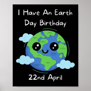 Earth Day is My Birthday Pro Environment Party 2 Poster