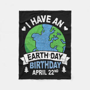 Earth Day is My Birthday Pro Environment Party Kid Fleecedecke