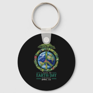 Earth Day is My Birthday Pro Environment Party Kid Schlüsselanhänger