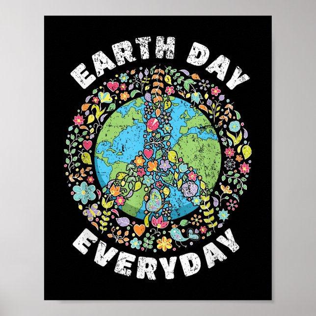 Earth Day Jeden Tag der Erde Poster (Vorne)