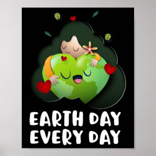 Earth Day Jeden Tag Rette Girl Hugging Globe die P Poster