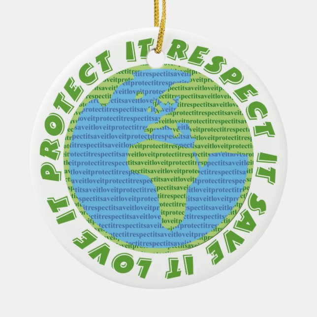 Earth Day Love Protect Respect custom ornament (Vorne)