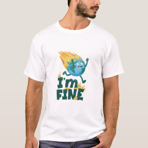 Earth Day Mir Geht's Gut Planet Klima-Bewusstsein T-Shirt