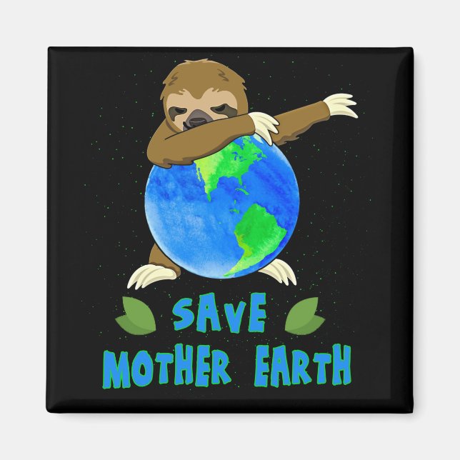 Earth Day Rette Mutter Erde Dabbing Sloth Magnet (Vorne)