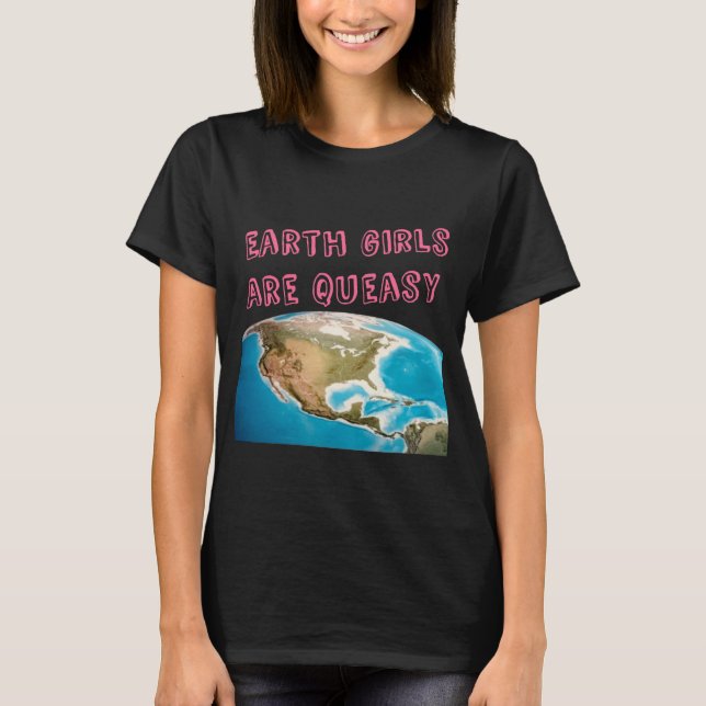 Earth Girls sind ziemlich lustiger feministischer  T-Shirt (Vorderseite)