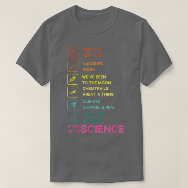 Earth is Not Flat Stand Up For Science  T-Shirt (Design vorne)