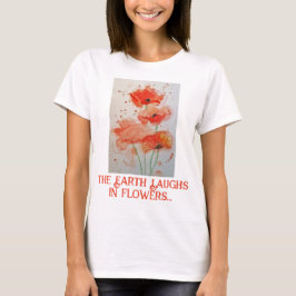 Earth Laughs Blume Aquarellpfeife Mohnrot T-Shirt