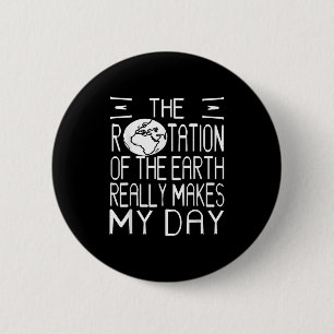 Earth Rotation Puff Science Spaß für Nerdy Thinker Button