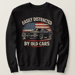 Easily abgelenkt durch alte Autos Klassischer Auto Sweatshirt