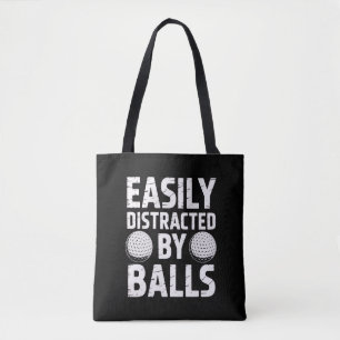 Easily abgelenkt durch Bälle Lustiger Golf-Fan Tasche
