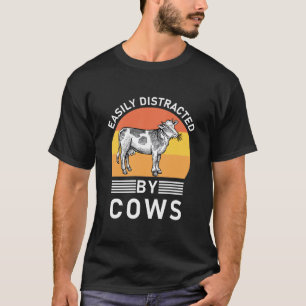 Easily abgelenkt von Kühen - Lustig T-Shirt