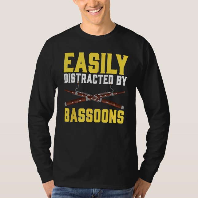Easily Distracted By Bassoons Bassoonist T-Shirt (Vorderseite)