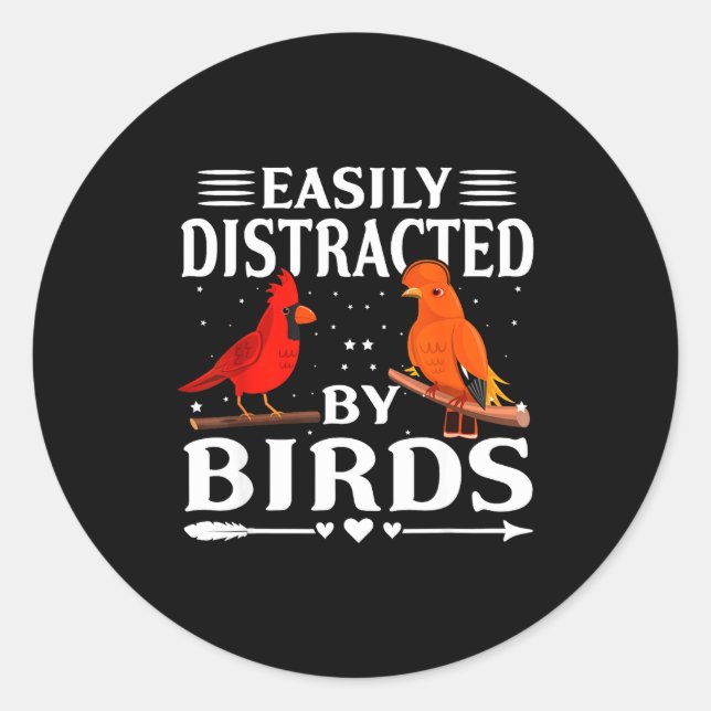 Easily Distracted By Birds Cute Funny Quote Bird L Runder Aufkleber (Vorderseite)