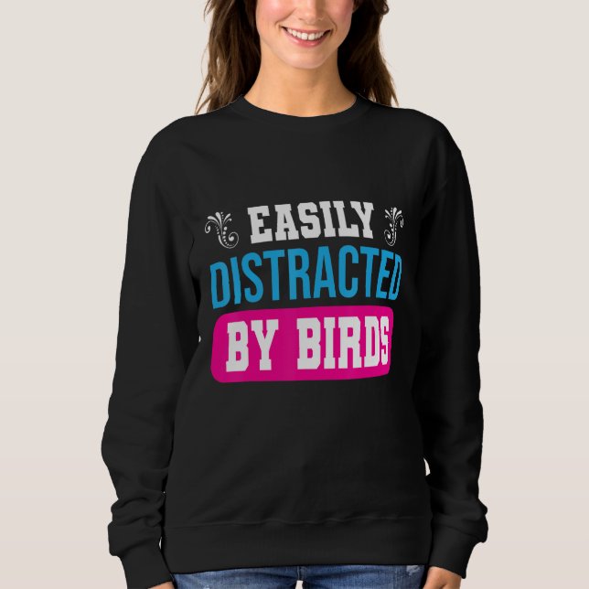 Easily Distracted By Birds Women  Outfit Sweatshirt (Vorderseite)