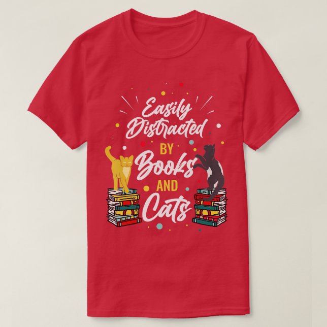 Easily Distracted By Books And Cats  T-Shirt (Design vorne)