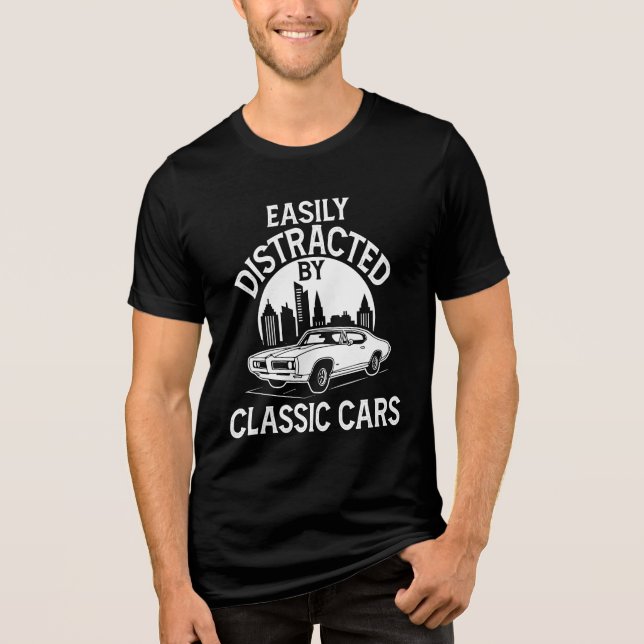 Easily Distracted By Classic Cars Funny Tri-Blend Shirt (Vorderseite)