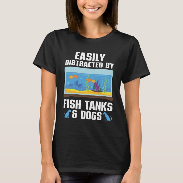 Easily Distracted By Fish Tanks & Dogs Aquarium Aq (Vorderseite)