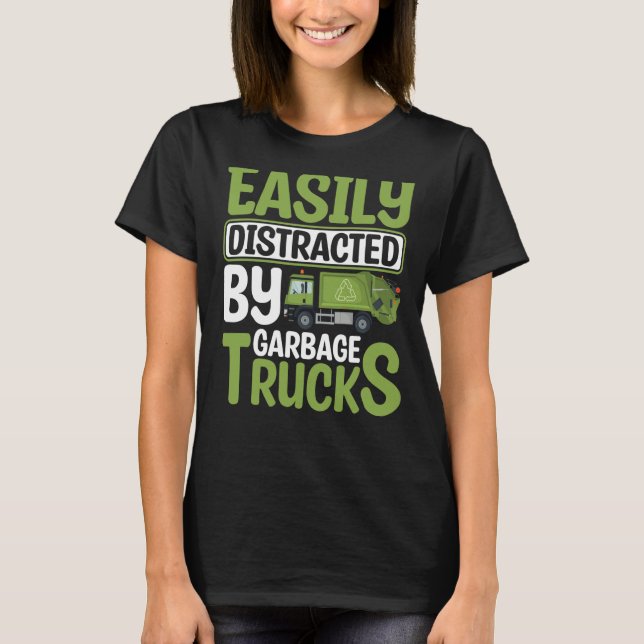 Easily Distracted By Garbage Trucks Recyling for T T-Shirt (Vorderseite)
