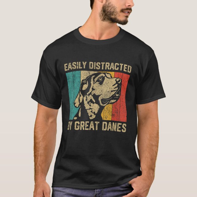 Easily Distracted By Great Dane  Great Dane T-Shirt (Vorderseite)