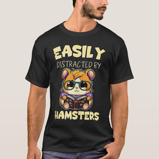 Easily Distracted by Hamsters Bookworm Joke T-Shirt (Vorderseite)