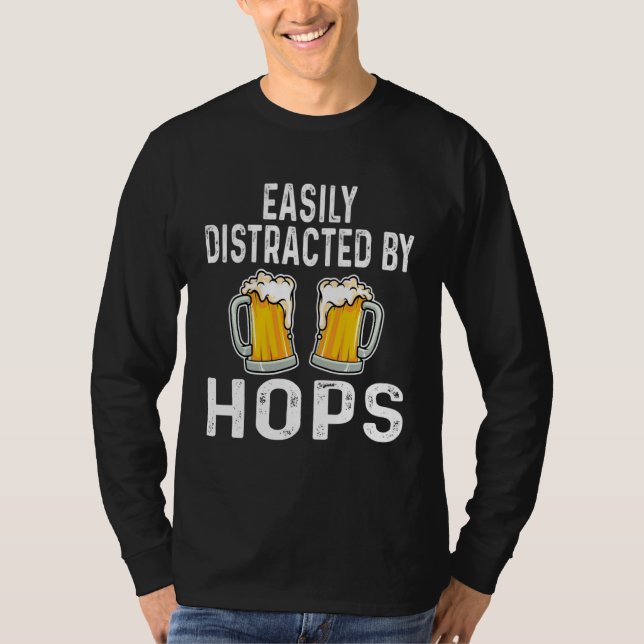 Easily Distracted By Hops  Beer  Drinker Home Brew T-Shirt (Vorderseite)